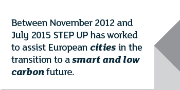 Between November 2012 and July 2015 STEP UP has worked to assist European cities in the transition to smart and low carbon future